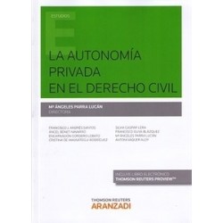 La Autonomía Privada en el Derecho Civil "(Dúo Papel + Ebook )"