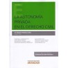 La Autonomía Privada en el Derecho Civil "(Dúo Papel + Ebook )"
