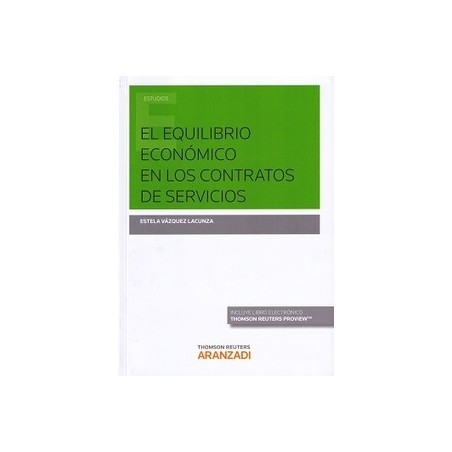 El Equilibrio Económico de los Contratos de Servicios "(Dúo Papel + Ebook )"