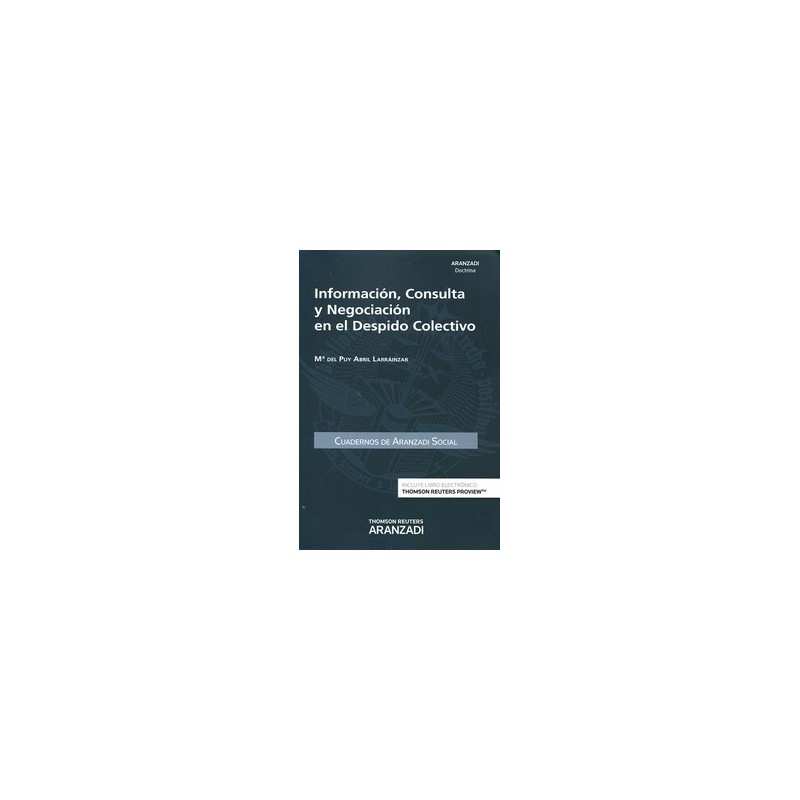 Información, Consulta y Negociación en el Despido Colectivo (Dúo Papel + Ebook )