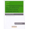 El Contenido Esencial de los Derechos y su Aplicación Jurisprudencial "(Dúo Papel + Ebook )"