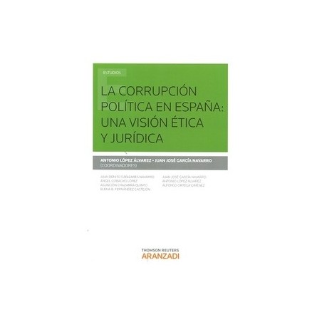 La Corrupción Política en España: una Visión Ética y Jurídica "(Dúo Papel + Ebook )"