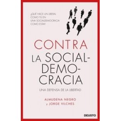 Contra la Socialdemocracia "Una Defensa de la Libertad"