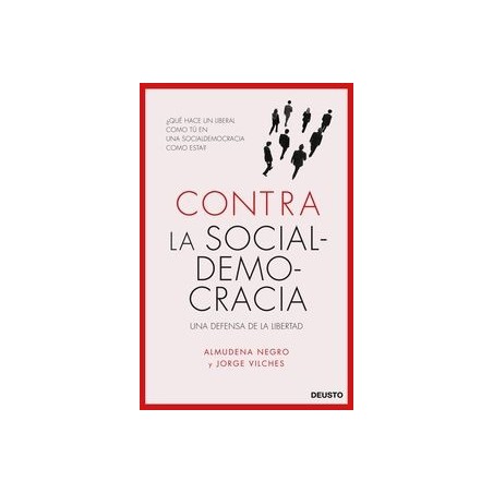 Contra la Socialdemocracia "Una Defensa de la Libertad"