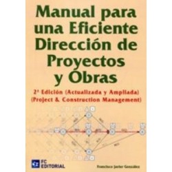 Manual para una Eficiente Dirección de Proyectos y Obra