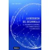 La Búsqueda del Desarrollo "El Crecimiento Económico, los Cambios Sociales y Algunas Ideas"