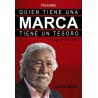 Quien Tiene una Marca Tiene un Tesoro