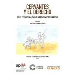 Cervantes y el Derecho Ideas Cervantinas para el Aprendizaje del Derecho