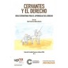 Cervantes y el Derecho Ideas Cervantinas para el Aprendizaje del Derecho