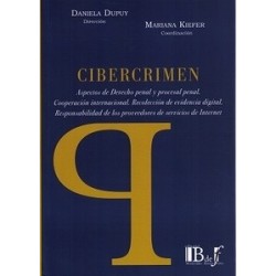 Cibercrimen "Aspectos de Derecho Penal y Procesal Penal. Cooperación Internacional. Recolección...