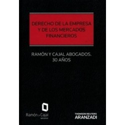Derecho de la Empresa y de los Mercados Financieros "Ramón y Cajal Abogados. 30 Años Express"