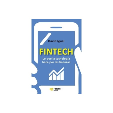 Fintech "Lo que la Tecnología Hace por las Finanzas"