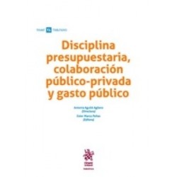 Disciplina Presupuestaria, Colaboración Público Privada y Gasto Público "(Dúo Papel + Ebook )"