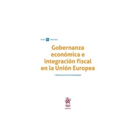 Gobernanza Económica e Integración Fiscal en la Unión Europea
