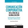Comunicación Corporativa en la Era de la Globalización "Conversaciones con Dircoms de Grandes Multinacionales"