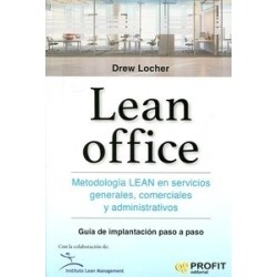 Lean Office. Metodología Lean en Servicios Generales, Comerciales y Administrativos. "Guía de...