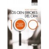 Los Cien Errores del Crm "Mitos, Mentiras y Verdades del Marketing de Relaciones"