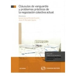 Cláusulas de Vanguardia y Problemas Prácticos de la Negociación Colectiva "(Duo Papel + Ebook)"