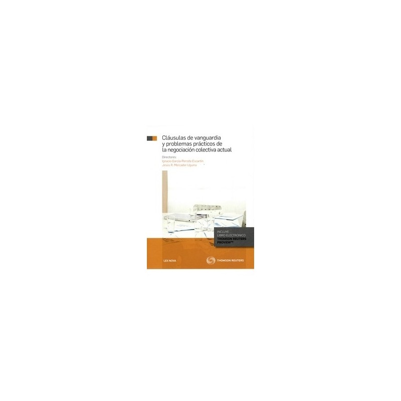 Cláusulas de Vanguardia y Problemas Prácticos de la Negociación Colectiva "(Duo Papel + Ebook)"