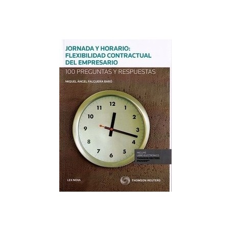 Jornada y Horario: Flexibilidad Contractual del Empresario "(Duo Papel + Ebook )"