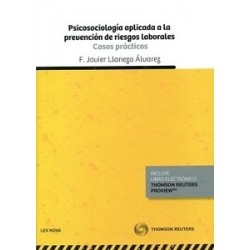 Psicosociología Aplicada a la Prevención de Riesgos Laborales. Casos Prácticos (Duo Papel + Ebook )