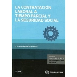 La Contratación Laboral a Tiempo Parcial y la Seguridad Social (Duo Papel + Ebook )