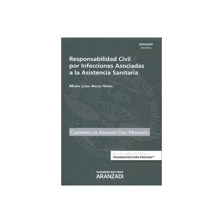 Responsabilidad Civil por Infecciones Asociadas a la Asistencia Sanitaria (Papel + E-Book)
