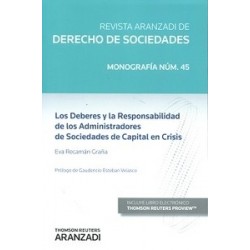 Los Deberes y la Responsabilidad de los Administradores de Sociedades de Capital en Crisis Nº 45 "(Duo Papel + Ebook )"