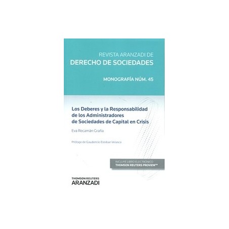 Los Deberes y la Responsabilidad de los Administradores de Sociedades de Capital en Crisis Nº 45 "(Duo Papel + Ebook )"