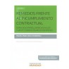 Remedios Frente al Incumplimiento Contractual (Papel + E-Book) "Derecho Español, Derecho Inglés y Draft Common Frame Of Referen