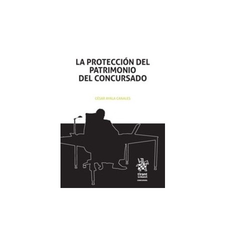 La Protección del Patrimonio del Concursado