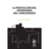 La Protección del Patrimonio del Concursado