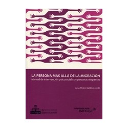 La Persona más Allá de la Migración "Manual de...