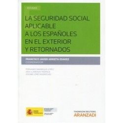 La Seguridad Social Aplicable a los Españoles en  en el Exterior y Retornados