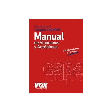 Diccionario Manual de Sinónimos y Antónimos de la Lengua Española