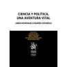 Ciencia y Política, una Aventura Vital . Libro Homenaje a Ramón Cotarelo "(Dúo Papel + Ebook )"