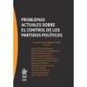 Problemas Actuales sobre el Control de los Partidos Políticos "(Dúo Papel + Ebook )"