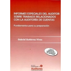 Informes Especiales del Auditor sobre Trabajos Relacionados con la Auditoría de Cuentas....