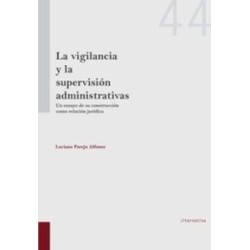 La Vigilancia y la Supervisión Administrativas "(Duo Papel + Ebook )"