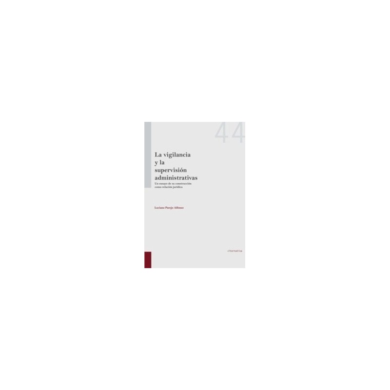 La Vigilancia y la Supervisión Administrativas "(Duo Papel + Ebook )"