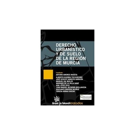 Derecho Urbanístico y del Suelo de la Región de Murcia