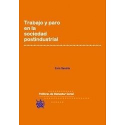 Trabajo y Paro en la Sociedad Postindustrial