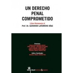 Un Derecho Penal Comprometido "Libro Homenaje al Profesor Dr. Gerardo Landrove Díaz"