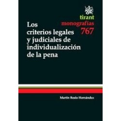Los Criterios Legales y Judiciales de Individualización de la Pena