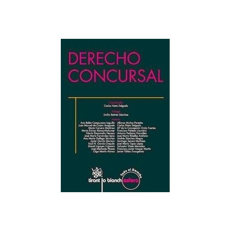 Derecho Concursal "Incluye los Criterios Interpretativos de los Jjmm de Madrid y las Novedades  Rdl 3/2012"