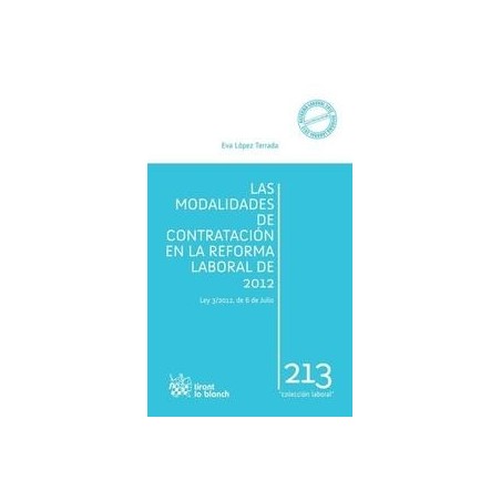 Las Modalidades de Contratación en la Reforma Laboral 2012 "Ley 3/2012, de 6 de Julio"