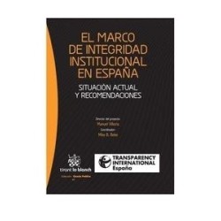El Marco de Integridad Institucional en España "Situación Actual y Recomendaciones"