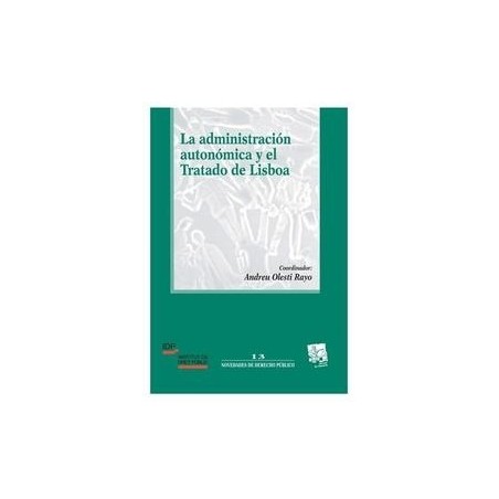 La Administración Autonómica y el Tratado Mde Lisboa