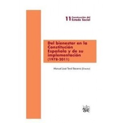 Del Bienestar en la Constitución Española y de su Implementación (1978-2011)