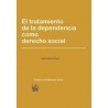 El Tratamiento de la Dependencia como Derecho Social